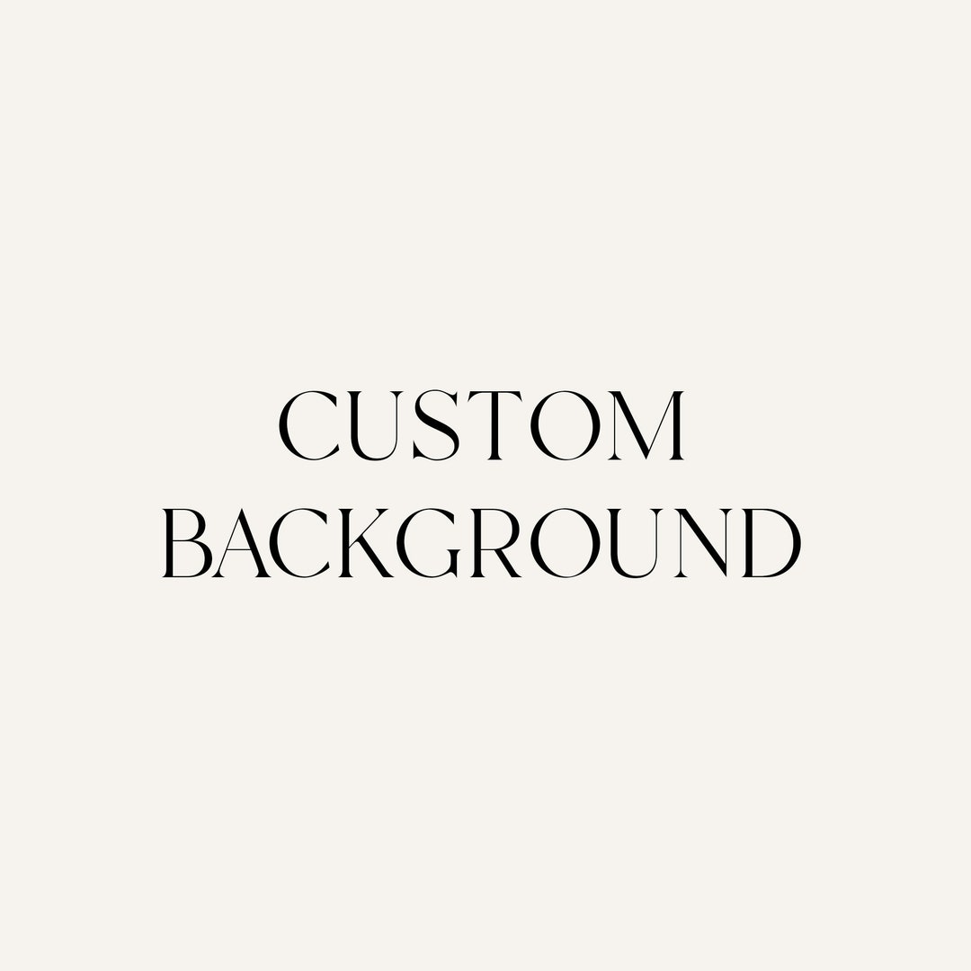 Custom Background - Etsy