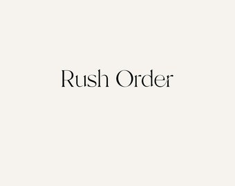 Rush Order