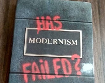 Has modernism failed hardcover book by Suzi Gablik