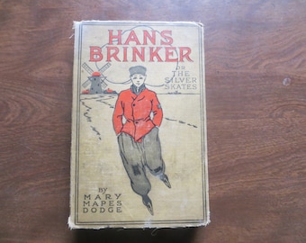 Hans Brinker  The Silver Skates by Mary Mapes Dodge Hardcover Book