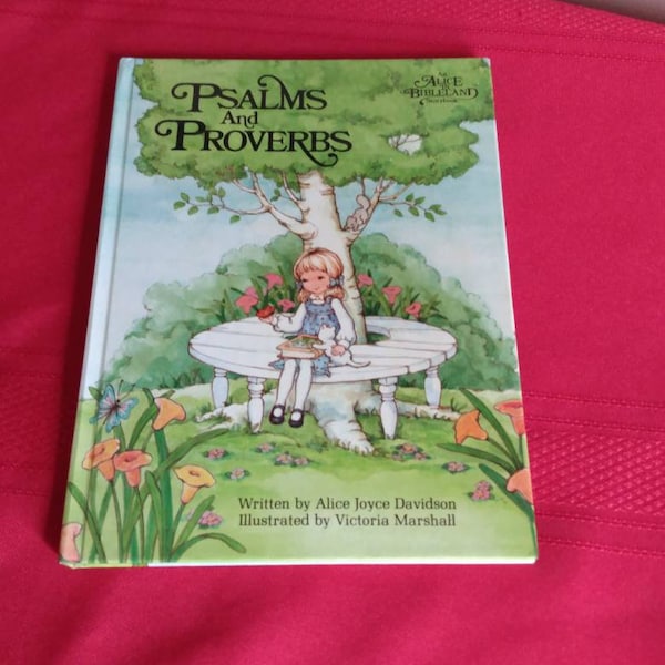 1984 psalms and proverbs children's book by Alice Joyce Davidson hardcover book