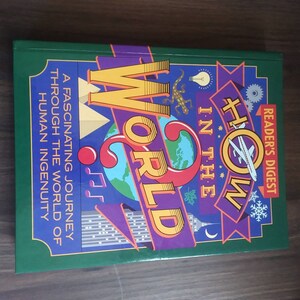 Reader&#39;s Digest How in the World hardcover book March 1991 second printing A Fascinating Journey Through the World of Human Ingenuity