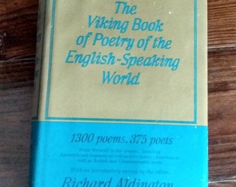 The Viking Book of Poetry of the English Speaking World, Volume 2 By Aldington 1958 Hardcover Book.