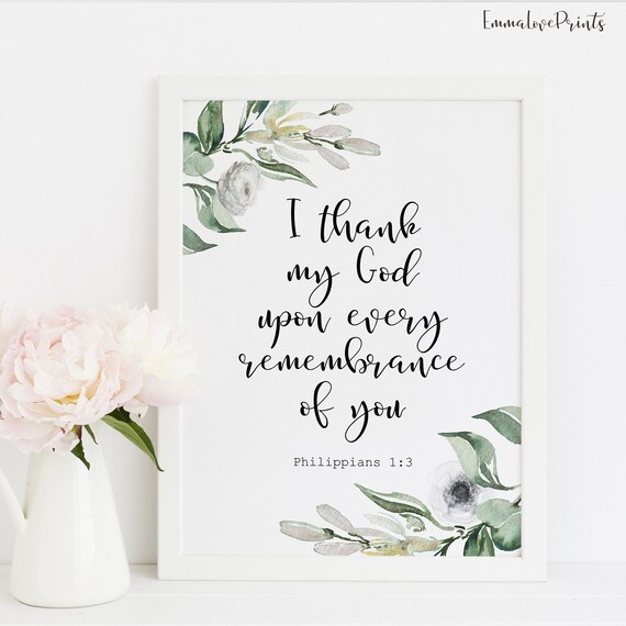 Bible Verse Prints Philippians 1 3 I Thank My God Scripture Etsy