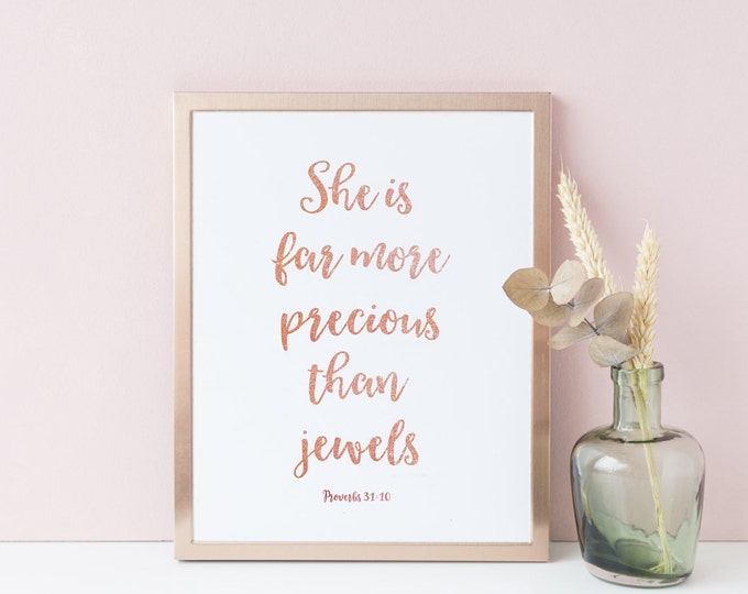 She Is Far More Precious Than Jewels Rose Gold Decor Printable Nursery Newborn Proverbs 31