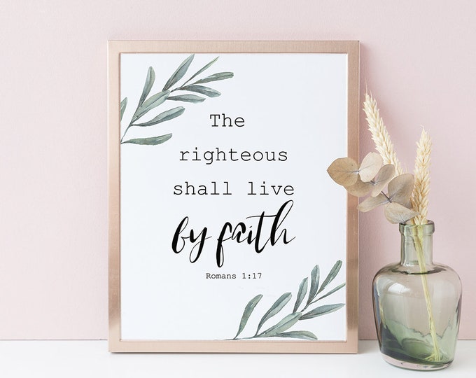 Inspirational men Bible Verse Prints The righteous shall live by faith Romans 1:17 OL-1