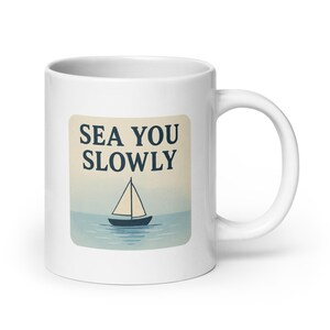 Kubek Sea You Slowly – Delikatny kubek na pożegnanie z wybrzeża, prezent na łódź w stylu vintage
