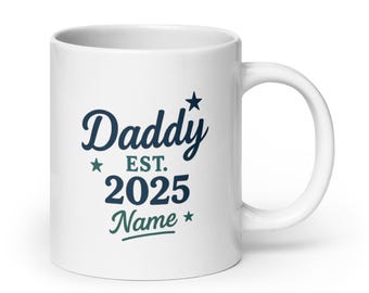 Dad Est. 2025 Mug – New Dad Gift – Personalized Pregnancy Reveal Coffee Cup – Father’s Day Present