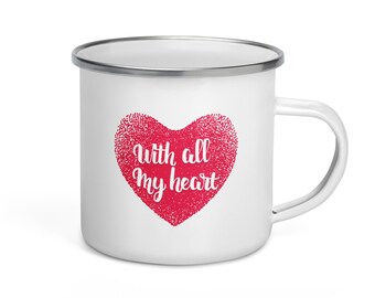 Heartfelt Sips: Embrace the Warmth with 'With All My Heart' Enamel Mug