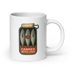 Canned With Love Mug – Funny Sardine Tin Illustration, Retro Coastal Cup Gift