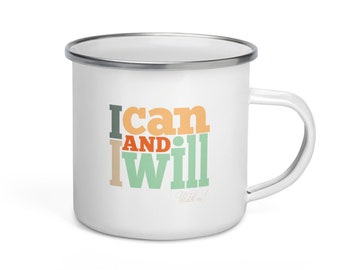 Determination in Every Sip: Unleash Your Potential with 'I Can and I Will' Enamel Mug