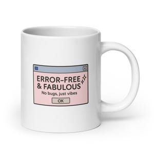 Fehlerfreie & fabelhafte Tasse - Retro Pop-Up Nachricht Geschenk mit Y2K Sass