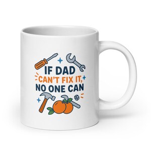 Dad&#39;s Workshop Mug – If Dad Can&#39;t Fix It No One Can – Funny Father&#39;s Day Gift – DIY Tools Coffee Cup – Handy Dad Present