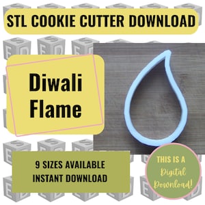 May include: A digital download for a 3D printable cookie cutter in the shape of a flame. The design is called "Diwali Flame" and is available in 9 sizes. The image shows a white plastic cookie cutter on a wooden surface.