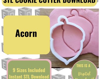 Acorn Cookie Cutter STL File: 9 Sizes (Digital Download)