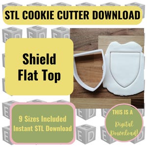 May include: A white plastic shield-shaped cookie cutter next to a cookie cut in the same shape. The image includes text that reads "STL Cookie Cutter Download", "Shield Flat Top", and "9 Sizes Included Instant STL Download".