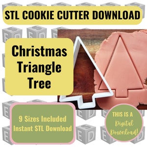 May include: A white plastic Christmas tree cookie cutter on a wooden surface with pink play dough. The text "STL COOKIE CUTTER DOWNLOAD" is at the top of the image. The text "Christmas Triangle Tree" is in a yellow box. The text "9 Sizes Included Instant STL Download" is in a green box. The text "THIS IS A Digital Download!" is in a green box.