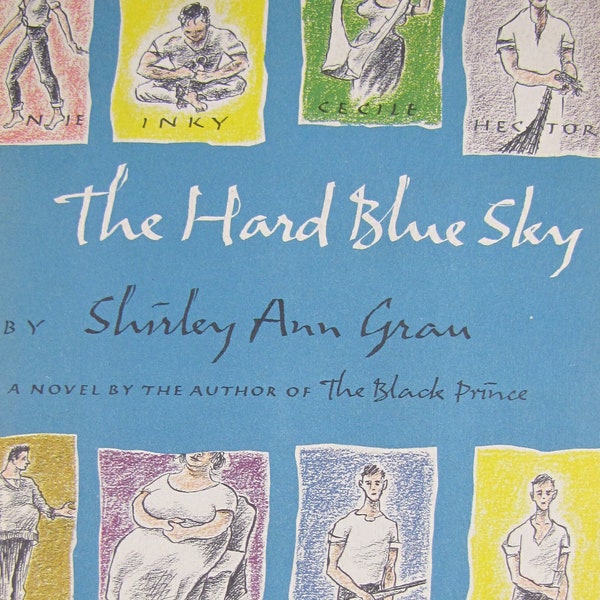 The Hard Blue Sky // 1958 Hardback w Jacket // Gift Quality // Shirley Ann Grau // Southern Novel // Creole families // Classic, cultural