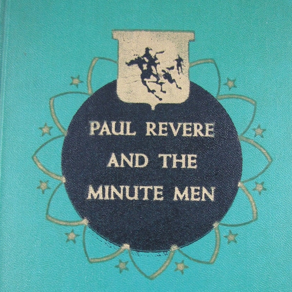 Paul Revere and the Minute Men // 1950 Hardback // Landmark Book #3 // Homeschool, Sonlight, American History, Biography Chapter book