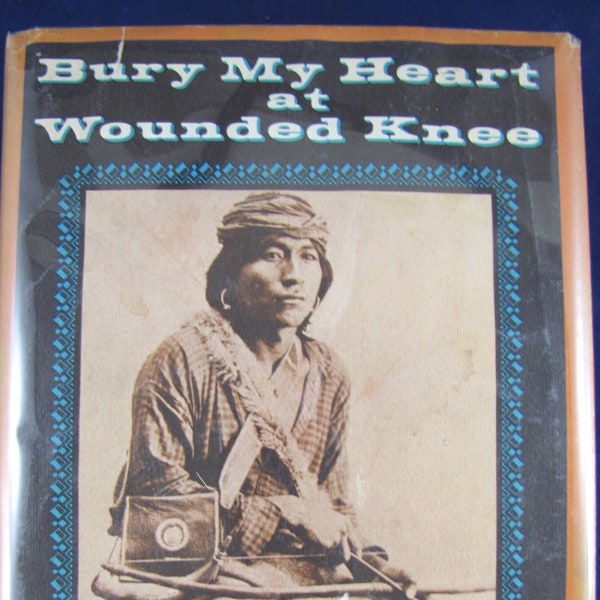 Bury My Heart at Wounded Knee // 1971 Hardback w Jacket & Cover // An Indian History of the American West // Geronimo, Sitting Bull, etc