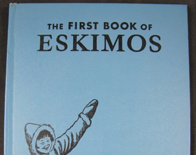 The First Book of Eskimos // 1952 Hardback // Benjamin Brewster