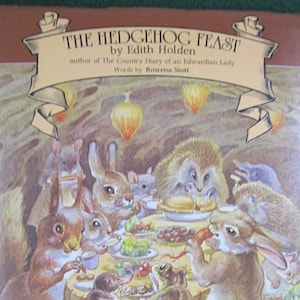 The Hedgehog Feast // 1978 Hardback w Jacket, GIFTABLE// Picture book, Edwardian, England, Animal story, Edith Holden, read-aloud