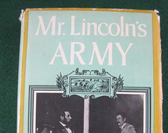 Mr. Lincoln's Army // 1962 Hardback w Jacket // Bruce Catton // Civil War History // Pulitizer Prize // Military History, McClennan, war