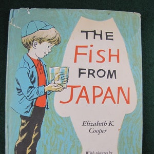 The Fish from Japan // 1969 Hardback w Jacket // Children&#39;s Picture book // Countries, cultural, Japanese, pets and school, read-aloud