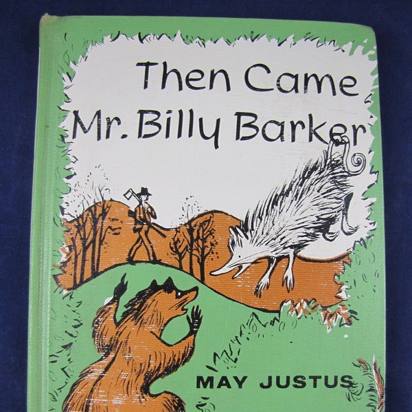 Then Came Mr. Billy Barker // 1959 Hardback // Scarce Title Children's Picture book // Animal Adventure // Garden // Appalachhian Literature