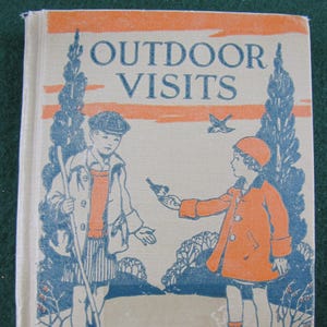 Outdoor Visits // 1937 Hardback // Nature & Science Reader // Home School, Outdoor Learning  Environmental Education, Edith Patch, science