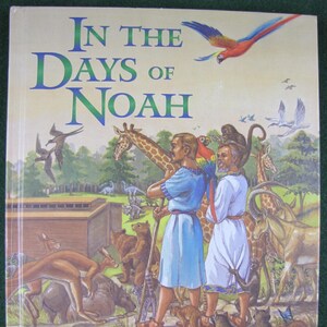In the Days of Noah // 1996 Hardback 1st Ed // Children&#39;s Story of Noah, Creation, Genesis, Home School, Old Testament, ark fna flood
