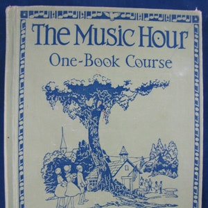 The Music Hour First Book // 1938 Hardback // Great Condition // Music from the 1920-30&#39;s // Children learn to Sing //