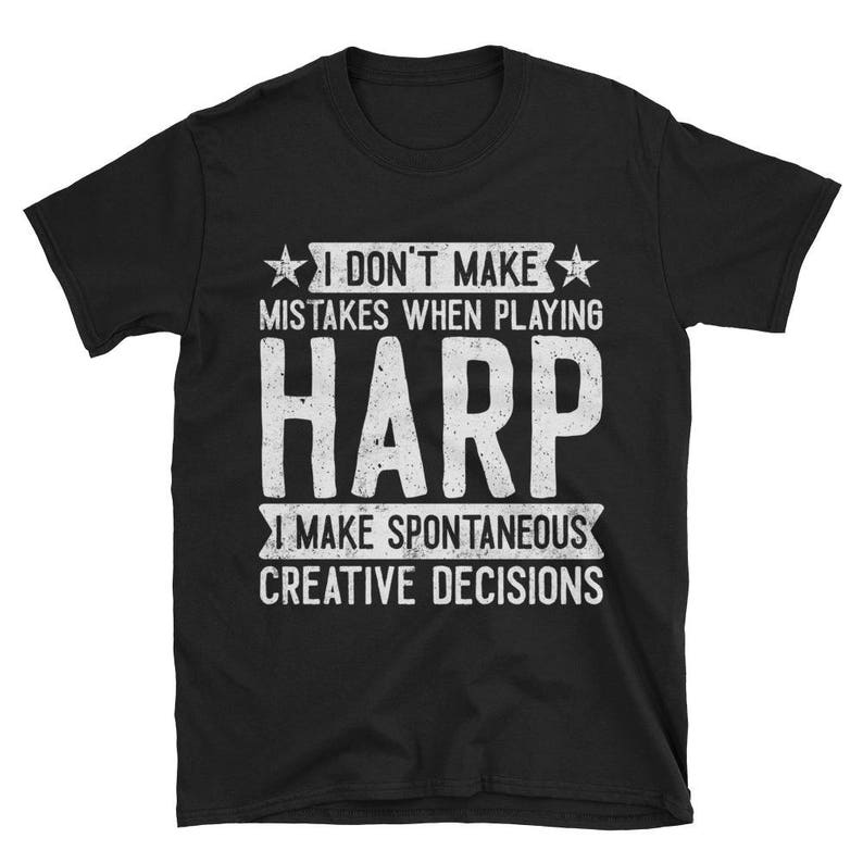 I Dont Make Mistakes When Playing Harp T-Shirt, Funny Harpist Gift, Musician TShirt, Harp Lover image 2