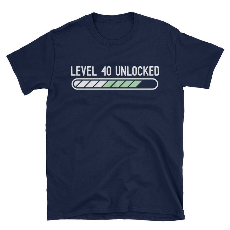 Level 40 Unlocked Tshirt Funny 40th Birthday Shirt Video Etsy
