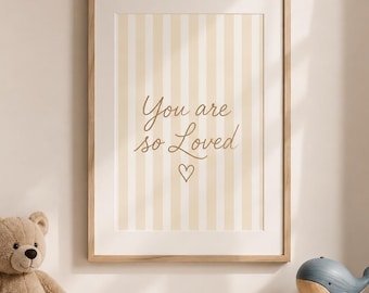 You Are So Loved Nursery Print | Neutral Stripe Wall Art | Neutral Baby Boy Nursery Decor | Minimalist Nursery Printable | Digital Download