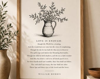 Love Is Enough William Morris Print | Vintage Botanical Jug Wall Art | Cottagecore Literary Printable | English Country | Digital Download