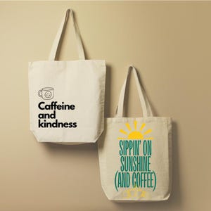Coffee Quote tote bag design with playful and witty sayings in bold fonts.