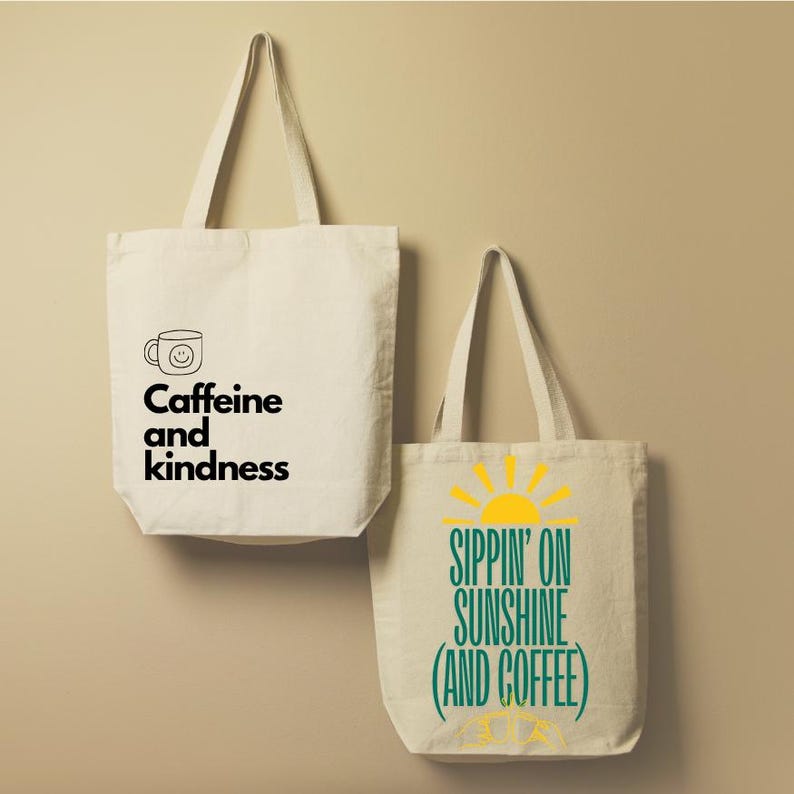 Coffee Quote tote bag design with playful and witty sayings in bold fonts.