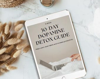 30-Day Dopamine Detox Guide (PDF & Editable Template)