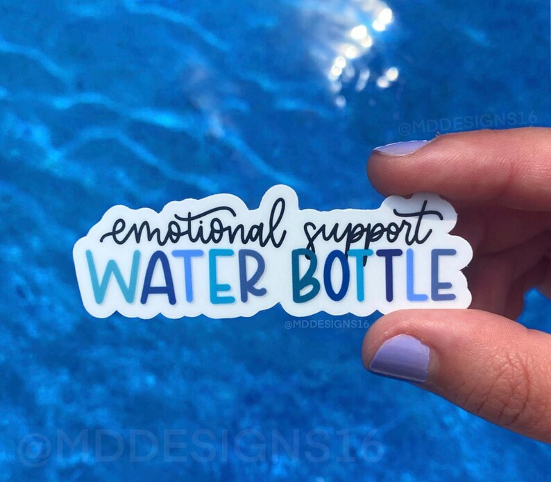 Emotional Support Water Bottle Sticker 