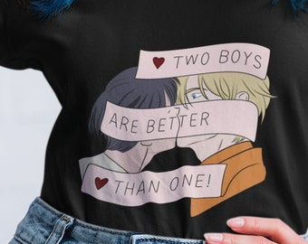 Two Boys Are Better Than One Shirt - Yaoi BL Manga Boys Love Tee - Cute Yaoi Fan Art T-Shirt - Fujoshi Fudanshi Anime Merch