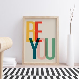 Be You Wall Art, Kids Inspirational Quotes, Colorful Kids Room Pictures, Kids Room Art Download, Playroom Decor Prints, Printable Wall Art