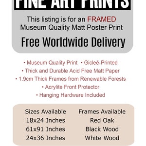 May include: A framed museum quality art print with a white mat, available in three sizes: 18x24 inches, 61x91 inches, and 24x36 inches. The frame is available in red oak, black wood, or white wood. Free worldwide delivery.