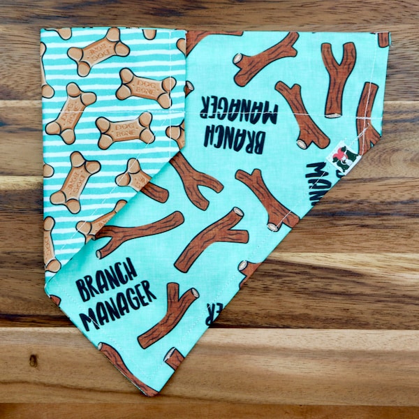 Branch Manager • Reversible Pet Bandana • Machine Washable • Tie On, Snap On, Collar Styles Available with matching bows or scrunchie