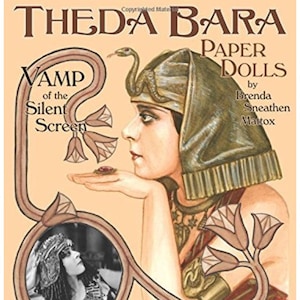 Theda Bara Paper Dolls: Vamp of the Silent Screen