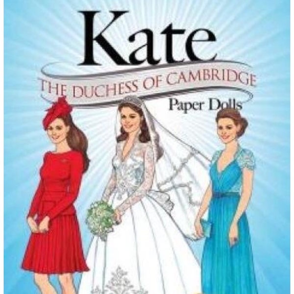 Princess Kate Middleton The Duchess of Cambridge Paper Dolls