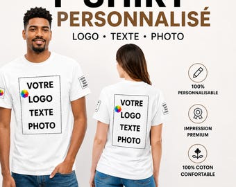 Puede incluir: Una camiseta blanca de manga corta con un recuadro rectangular en el pecho y las mangas con el texto VOTRE LOGO TEXTE PHOTO y un icono circular de colores. La imagen incluye el texto T-SHIRT PERSONNALISÉ e iconos de personalización.