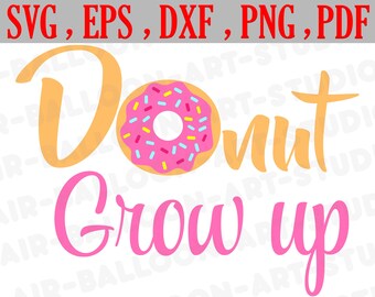 Download Donut Grow Up Svg Etsy