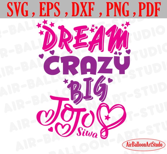 Dream Crazy Big Svg Dream Svg Crazy Svg Big Svg Dream Crazy Etsy