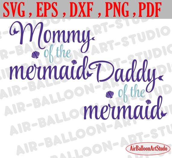 Download Mommy Of The Mermaid Svg Daddy Of The Mermaid Svg Mommy Svg Etsy